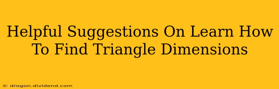 Helpful Suggestions On Learn How To Find Triangle Dimensions