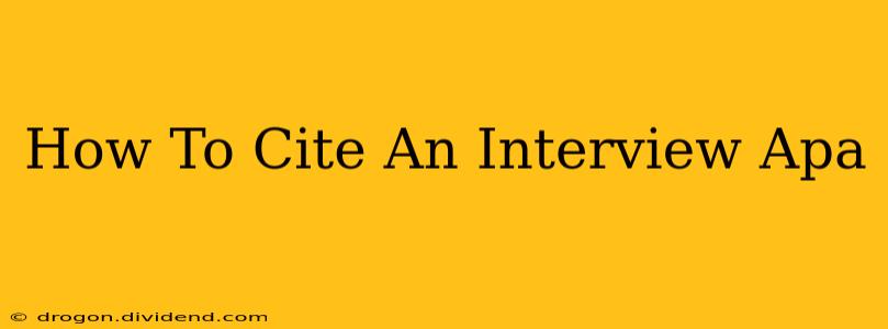 How To Cite An Interview Apa