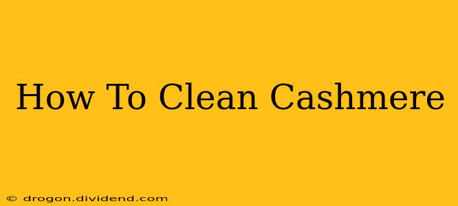 How To Clean Cashmere