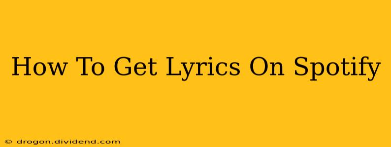 How To Get Lyrics On Spotify