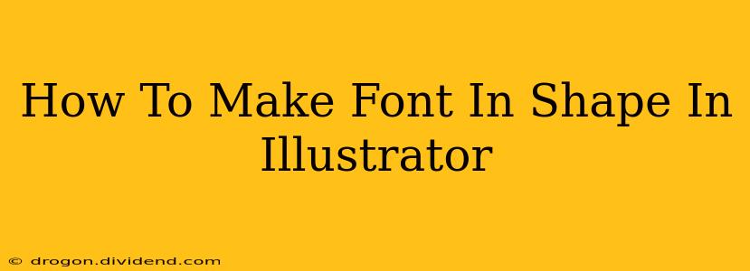 How To Make Font In Shape In Illustrator