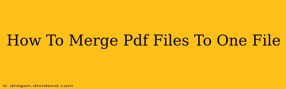 How To Merge Pdf Files To One File